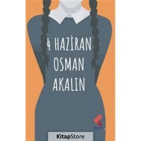 4 Haziran Osman Akalın
