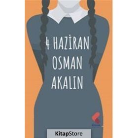 4 Haziran Osman Akalın