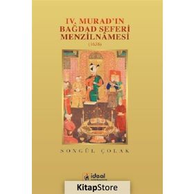 4. Murad’ın Bağdat Seferi Menzilnamesi 1638 - Songül Çolak