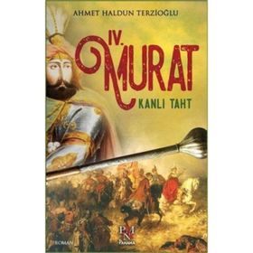 4. Murat Kanlı Taht - Ahmet Haldun Terzioğlu