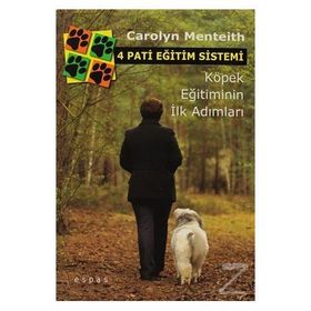 4 PATI EĞİTİM SISTEMI KÖPEK EĞİTİMININ İLK ADIMLARI - CAROLYN MENTEITH