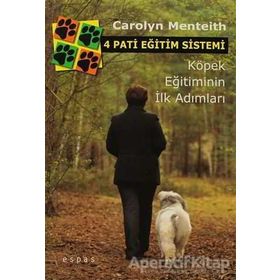 4 PATI EĞİTİM SISTEMI KÖPEK EĞİTİMININ İLK ADIMLARI - CAROLYN MENTEITH