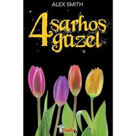 4 SARHOŞ GÜZEL - ALEX SMITH