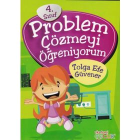 4. Sınıf Problem Çözmeyi Öğreniyorum - Tolga Efe Güvener