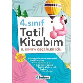 4. Sınıf Tatil Kitabım Tudem Yayınları 5. Sınıfa Geçenler İçin Yaz Tatil Kitabı
