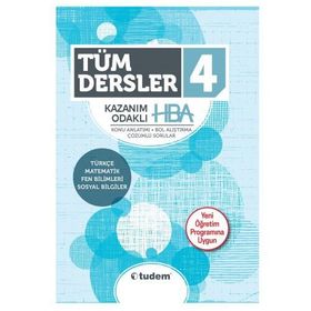 4.Sınıf Tüm Dersler Konu Anlatımlı Kazanım Odaklı HBA Tudem Yayınları