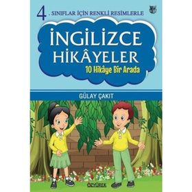 4.Sınıflar İçin Renkli Resimlerle İngilizce Hikayeler Seti 10 Hikaye Bir Arada Gülay Çakıt Özyürek Yayınevi