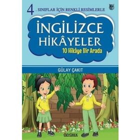 4.Sınıflar İçin Renkli Resimlerle İngilizce Hikayeler Seti 10 Hikaye Bir Arada Gülay Çakıt Özyürek Yayınevi