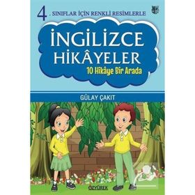 4.Sınıflar İçin Renkli Resimlerle İngilizce Hikayeler Seti 10 Hikaye Bir Arada Gülay Çakıt Özyürek Yayınevi
