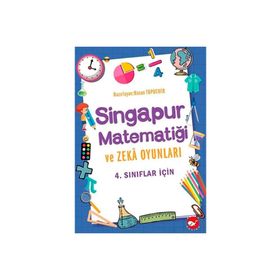 4. Sınıflar İçin Singapur Matematiği ve Zeka Oyunları