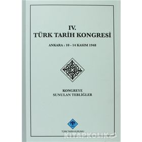 4. Türk Tarih Kongresi - kollektif