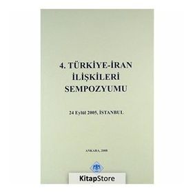 4. TÜRKİYE İRAN İLİŞKİLERİ SEMPOZYUMU 24 EYLÜL 2005, İSTANBUL - KOLLEKTIF