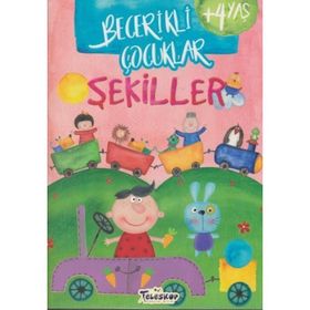 +4 Yaş Becerikli Çocuklar Şekiller-Teleskop Yayınları