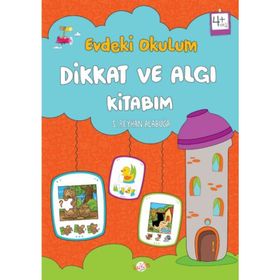+4 Yaş Evdeki Okulum Dikkat ve Algı Kitabım - Kukla Yayınları