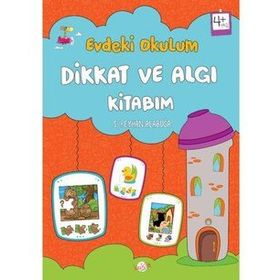 +4 Yaş Evdeki Okulum Dikkat ve Algı Kitabım - Kukla Yayınları