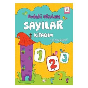 +4 Yaş Evdeki Okulum Sayılar Kitabım - Kukla Yayınları