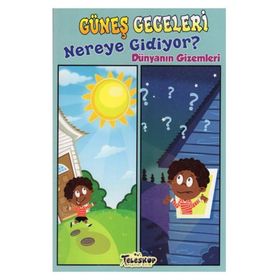 +4 Yaş Güneş Geceleri Nereye Gidiyor?-Teleskop Yayınları