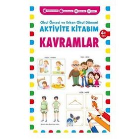 4+ Yaş Kavramlar Okul Öncesi ve Erken Okul Dönemi Aktivite Kitabım - Martı Çocuk Yayınları