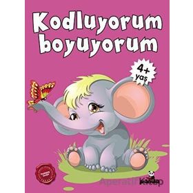4+ Yaş Kodluyorum Boyuyorum - Afife Çoruk - Beyaz Panda Yayınları