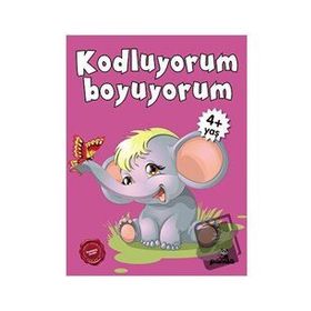 4+ Yaş Kodluyorum Boyuyorum - Afife Çoruk - Beyaz Panda Yayınları