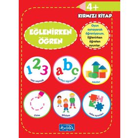 +4 Yaş Oyna Öğren Eğlenirken Öğren Kırmızı Kitap - Parıltı Yayınları