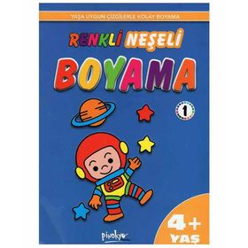 +4 Yaş Renkli Neşeli Boyama 1 Pinokyo Yayınları