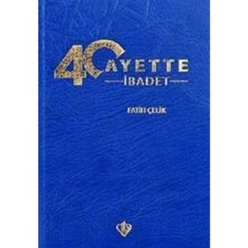 40 Ayette İbadet - Türkiye Diyanet Vakfı Yayınları