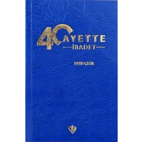 40 Ayette İbadet - Türkiye Diyanet Vakfı Yayınları