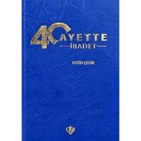 40 Ayette İbadet - Türkiye Diyanet Vakfı Yayınları