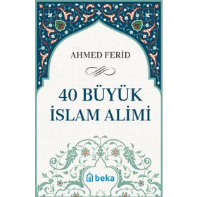 40 Büyük İslam Alımı Beka Yayınları