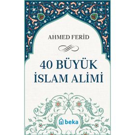 40 Büyük İslam Alımı Beka Yayınları