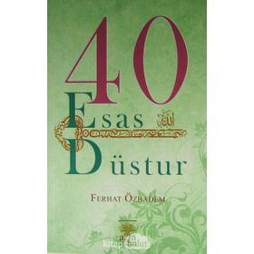 40 Esas Düstur - Ferhat Özbadem