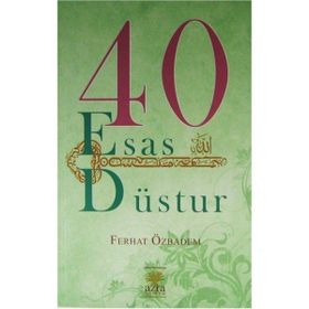 40 Esas Düstur - Ferhat Özbadem