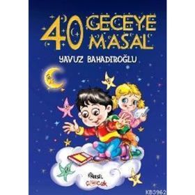 40 Geceye 40 Masal - Yavuz Bahadıroğlu