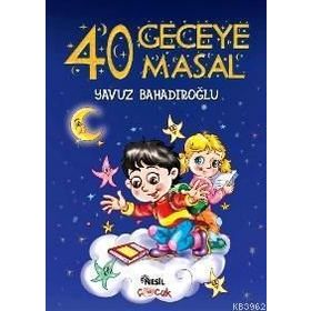 40 Geceye 40 Masal - Yavuz Bahadıroğlu