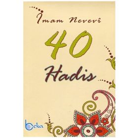 40 Hadis Cep Boy - Ebu Zekeriyya Muhyiddin Bin Şeref En-Nevevi Ed-Dimeşki