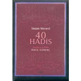 40 Hadis - Ebu Zekeriyya Muhyiddin Bin Şeref En-Nevevi Ed-Dimeşki