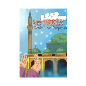 40 Hadis Resimli ve Boyamalı - Kolektif