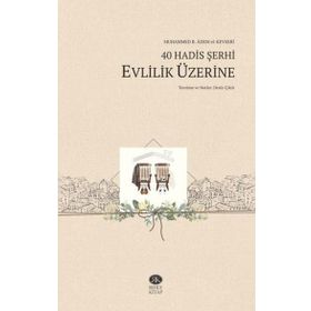 40 Hadis Şerhi Evlilik Üzerine - Rıhle Kitap
