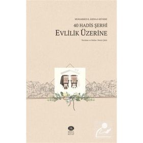 40 Hadis Şerhi Evlilik Üzerine - Rıhle Kitap