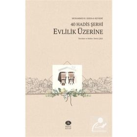 40 Hadis Şerhi Evlilik Üzerine - Rıhle Kitap
