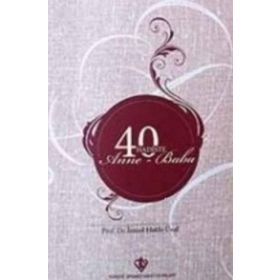 40 Hadiste Anne Baba - İsmail Hakkı Ünal