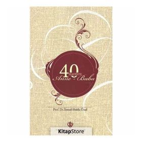 40 Hadiste Anne Baba - İsmail Hakkı Ünal