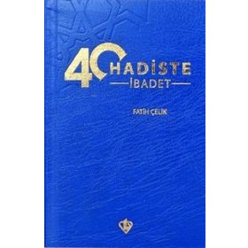 40 Hadiste İbadet - Türkiye Diyanet Vakfı Yayınları