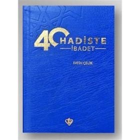 40 Hadiste İbadet - Türkiye Diyanet Vakfı Yayınları