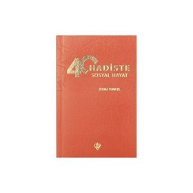 40 Hadiste Sosyal Hayat - Zehra Tuncel