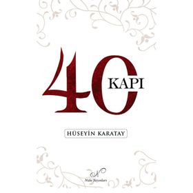 40 Kapı - Hüseyin Karatay