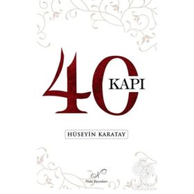 40 Kapı - Hüseyin Karatay