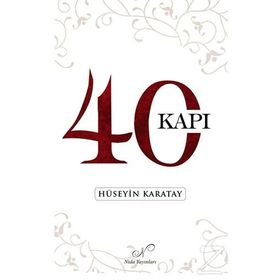 40 Kapı - Hüseyin Karatay