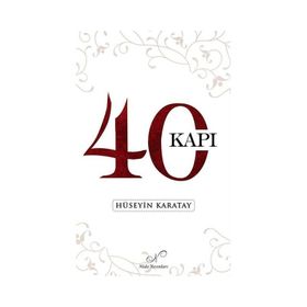 40 Kapı - Hüseyin Karatay